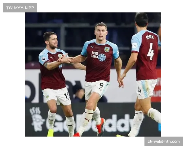 伯恩利七连败暴露防守体系漏洞 圣诞赛程成保级最后机会